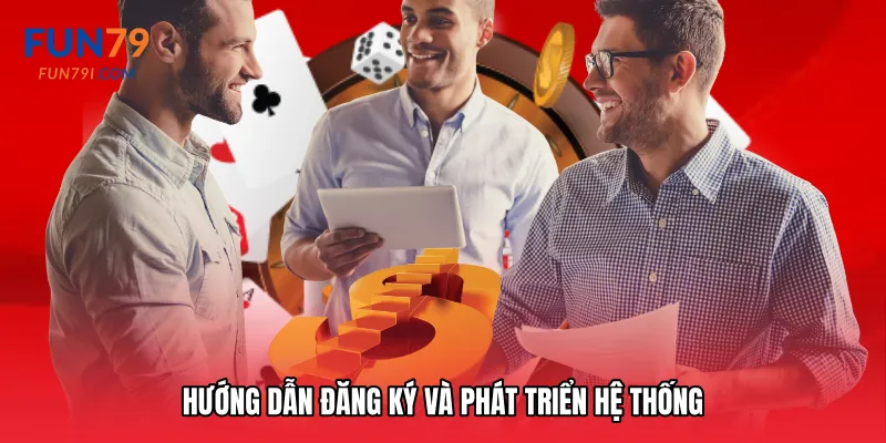 Hướng dẫn đăng ký và phát triển hệ thống